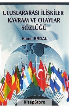 Barış Platin Uluslararası İlişkiler Kavram ve Olaylar Sözlüğü - Hamit Erdal - Barış Platin Ders Kitapları