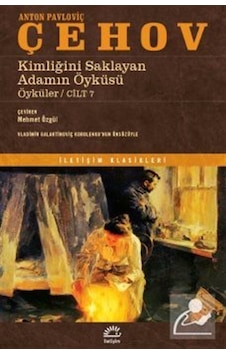 Kimliğini Saklayan Adamın Öyküsü - Öyküler Cilt 7 - Anton Pavl