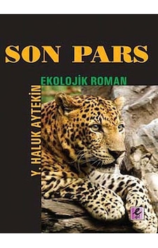 Son Pars - Haluk Aytekin - Efil Yayınevi Yayınları Son Pars - Haluk Aytekin - Efil Yayınevi Yayınları