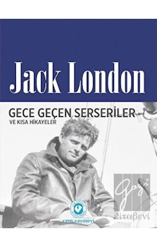 Cem Yayınevi - Gece Geçen Serseriler ve Kısa Hikayeler