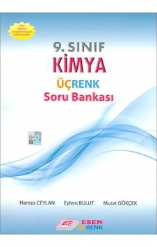 9. Sınıf Kimya Üçrenk Soru Bankası - Hamza Ceylan - Murat Gökçek - Esen Yayıncılık 9. Sınıf Kimya Üçrenk Soru Bankası - Hamza Ceylan - Murat Gökçek - Esen Yayıncılık