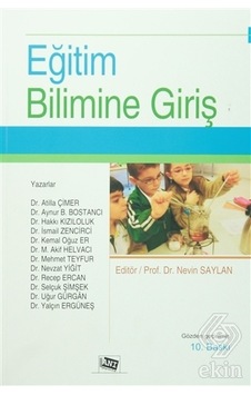 Eğitim Bilimine Giriş - Nevin Saylan - Anı Yayıncılık Eğitim Bilimine Giriş - Nevin Saylan - Anı Yayıncılık