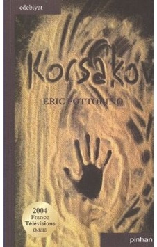 Korsakov - Eric Fottorino - Pinhan Yayıncılık Korsakov - Eric Fottorino - Pinhan Yayıncılık
