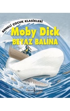 Moby Dick - Beyaz Balina- İş Bankası Kültür Yayınları Moby Dick - Beyaz Balina- İş Bankası Kültür Yayınları