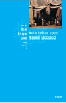 Medine Vesikası Işığında Yahudi Meselesi - Süreyya Sırma - Beyan Yayınları