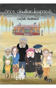 Önce Okullar Kapandı - Şafak Okdemir - Çınar Yayınları Önce Okullar Kapandı - Şafak Okdemir - Çınar Yayınları