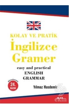 Kolay ve Pratik İngilizce Gramer - Yılmaz Hasdemir - Alfa Yayıncılık
