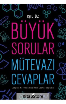 Büyük Sorular Mütevazı Cevaplar - Işıl Öz - Karakarga