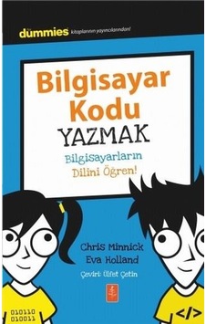 Bilgisayar Kodu Yazmak - Eva Holland -  Chris Minnick - Nobel Yaşam