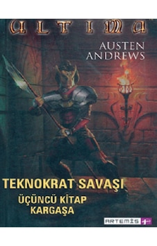 Ultima Teknokrat Savaşı 3.Kitap-Kargaşa - Austen Andrews - Artemis Yayınları