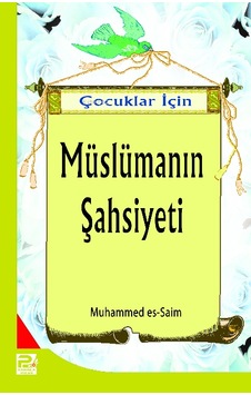 Çocuklar için Müslümanın Şahsiyeti Çocuklar için Müslümanın Şahsiyeti