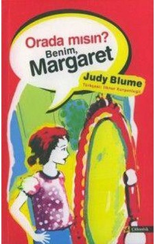 Orada mısın?BenimMargaret - Judy Blume - Çitlembik Yayınları Orada mısın?BenimMargaret - Judy Blume - Çitlembik Yayınları