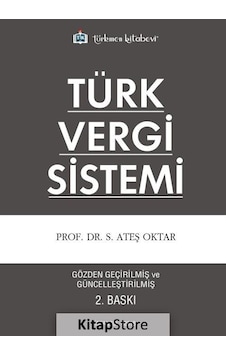 Türk Vergi Sistemi - Ateş Oktar - Türkmen Kitabevi Türk Vergi Sistemi - Ateş Oktar - Türkmen Kitabevi