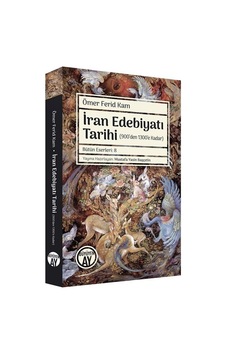 İran Edebiyatı Tarihi - 900'den 1300'e Kadar - Ömer Ferid Kam - Büyüyenay Yayınları
