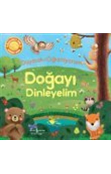 Doğayı Dinleyelim Duyarak Öğreniyorum / Rose Harkness Doğayı Dinleyelim Duyarak Öğreniyorum / Rose Harkness