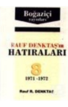 Rauf Denktaş'ın Hatıraları 8. Cilt - Rauf Denktaş - Boğaziçi Yayınları