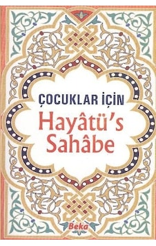 Çocuklar Için Hayatüs Sahabe Selahaddin Mahmud Es-Sa'Id Çocuklar Için Hayatüs Sahabe Selahaddin Mahmud Es-Sa'Id