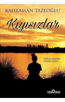 Kıyısızlar - Kahraman Tazeoğlu - Yediveren Yayınları Kıyısızlar - Kahraman Tazeoğlu - Yediveren Yayınları