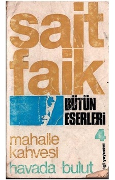 Mahalle Kahvesi Havada Bulut - Sait Faik Abasıyanık 1.basım