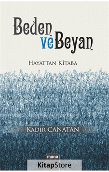 Beden ve Beyan / Kadir Canatan
