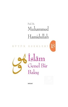 İslam Genel Bir Bakış - Muhammed Hamidullah - Beyan Yayınları İslam Genel Bir Bakış - Muhammed Hamidullah - Beyan Yayınları