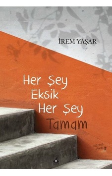 Her Şey Eksik Her Şey Tamam - İrem Yaşar - Küsurat