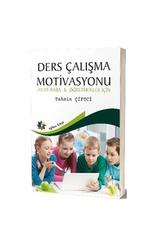 Ders Çalışma Motivasyonu - Tahsin Çiftci - Eğiten Kitap Ders Çalışma Motivasyonu - Tahsin Çiftci - Eğiten Kitap