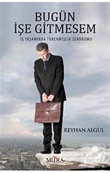 Bugün İşe Gitmesem - Reyhan Algül - Mitra