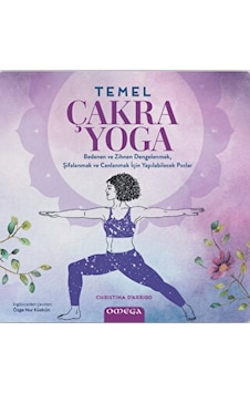 Temel Çakra Yoga - Renkli Resimli - Christina D'Arrigo - Omega Temel Çakra Yoga - Renkli Resimli - Christina D'Arrigo - Omega