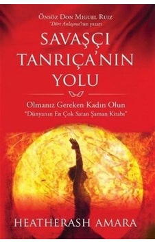 Savaşçı Tanrıça'nın Yolu / Heatherash Amara Savaşçı Tanrıça'nın Yolu / Heatherash Amara