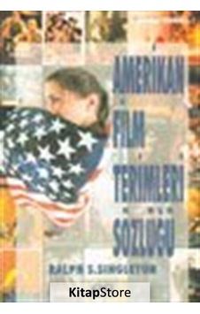 Amerikan Film Terimleri Sözlüğü / Ralph S. Singleton