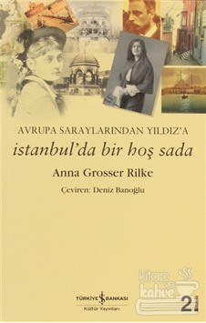 Istanbul'Da Bir Hoş Sada/Iş Bankası Kültür Yayınları/Anna 9789944886628 Istanbul'Da Bir Hoş Sada/Iş Bankası Kültür Yayınları/Anna 9789944886628