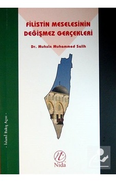 Filistin Meselesinin Değişmez Gerçekleri / Dr. Muhsin Muhammed... 9786054605590