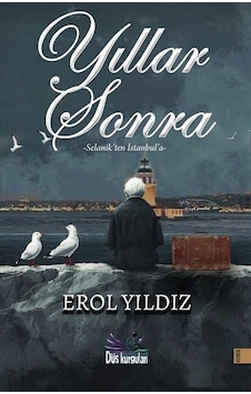 Yıllar Sonra / Erol Yıldız Yıllar Sonra / Erol Yıldız