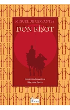 Don Kişot - Bez Ciltli - Miguel de Cervantes Saavedra - Koridor Yayıncılık Don Kişot - Bez Ciltli - Miguel de Cervantes Saavedra - Koridor Yayıncılık