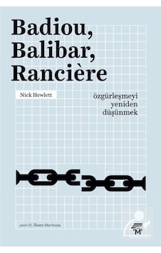 Badiou, Balibar, Ranciere / Nick Hewlett 9786056669347 Badiou, Balibar, Ranciere / Nick Hewlett 9786056669347