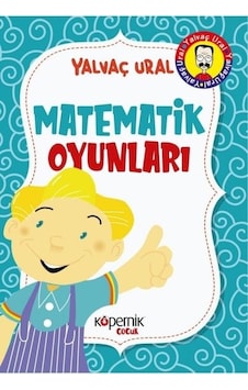 Matematik Oyunları - Yalvaç Ural - Kopernik Çocuk Matematik Oyunları - Yalvaç Ural - Kopernik Çocuk