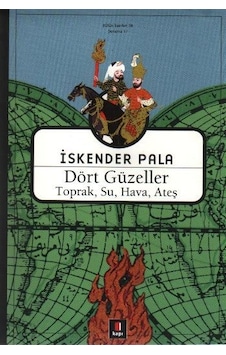 Dört Güzeller - Toprak Su Hava Ateş - İskender Pala - Kapı Yayınları Dört Güzeller - Toprak Su Hava Ateş - İskender Pala - Kapı Yayınları