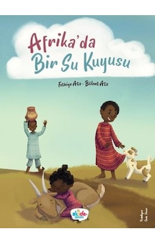 Afrika'da Bir Su Kuyusu - Bülent Ata - Akide Şekeri Yayınları