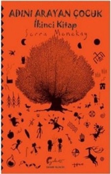 Adını Arayan Çocuk - İkinci Kitap - Serra Menekay - Galeati
