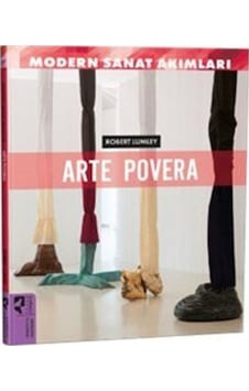 Modern Sanat Akımları: Arte Povera / Robert Lumley