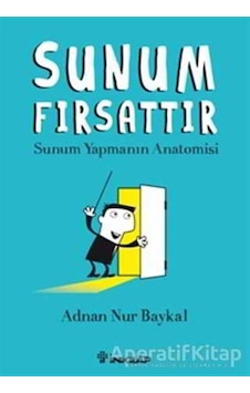 Sunum Fırsattır - Adnan Nur Baykal - İnkılap Kitabevi