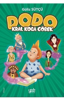 Dodo - Kral Koca Göbek - Güliz Sütçü - Yade Kitap