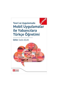 Teori Ve Uygulamada Mobil Uygulamalar İle Yabancılara Türkçe Öğre Teori Ve Uygulamada Mobil Uygulamalar İle Yabancılara Türkçe Öğre