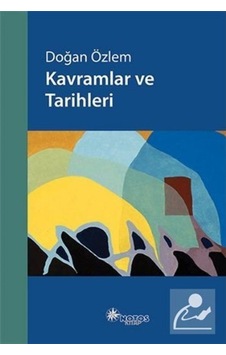 Kavramlar ve Tarihleri - Doğan Özlem - Notos Kavramlar ve Tarihleri - Doğan Özlem - Notos