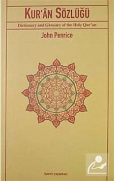 Kur'an Sözlüğü - John Penrice - İşaret Yayınları Kur'an Sözlüğü - John Penrice - İşaret Yayınları