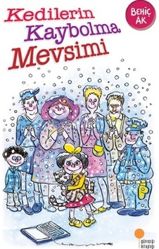 Kedilerin Kaybolma Mevsimi - Behiç Ak - Günışığı Kitaplığı Kedilerin Kaybolma Mevsimi - Behiç Ak - Günışığı Kitaplığı