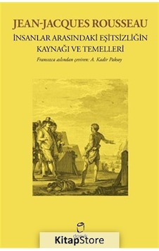 İnsanlar Arasındaki Eşitsizliğin Kaynağı ve Temelleri - Jean Jacques Rousseau - Doruk Yayınları İnsanlar Arasındaki Eşitsizliğin Kaynağı ve Temelleri - Jean Jacques Rousseau - Doruk Yayınları
