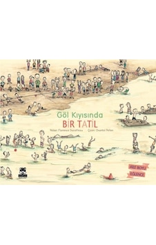Göl Kıyısında Bir Tatil - Florence Ducatteau - Marsık Kitap