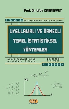 Uygulamalı ve Örnekli Temel İstatistiksel Yöntemler  - Ufuk Karadavut  - Zet Yayınları